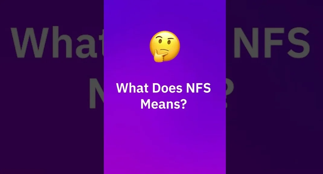 What Does NFS Mean in Text?