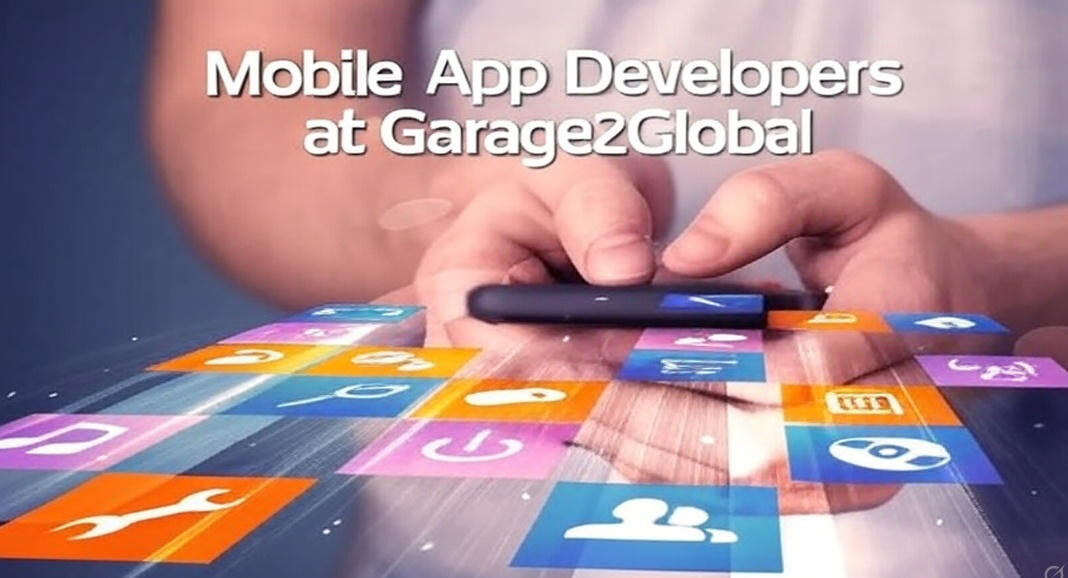 Mobile App Developers at Garage2Global in 2025: Building Your Next Big App
