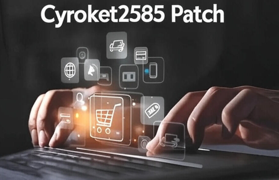 Cyroket2585 Patch: Unlocking Next-Level Performance and Security