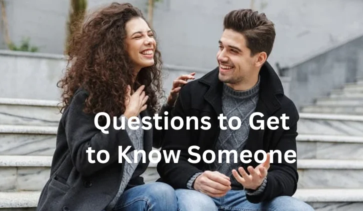 Questions to Get to Know Someone for Meaningful Conversations