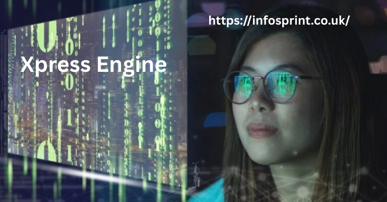 Xpress Engine: A Guide to the Powerful CMS