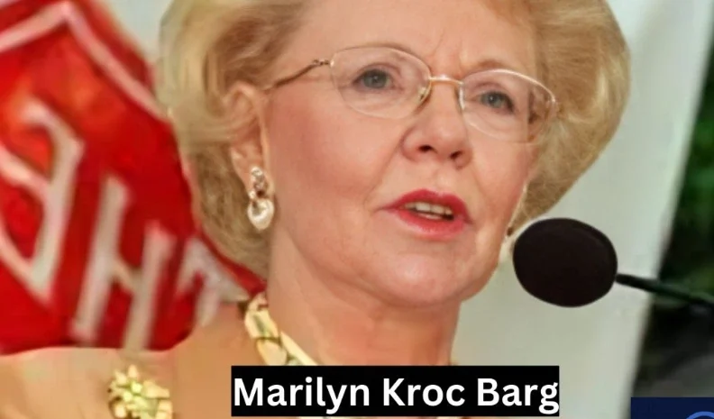 Marilyn Kroc Barg: The Untold Story of Ray Kroc's Daughter