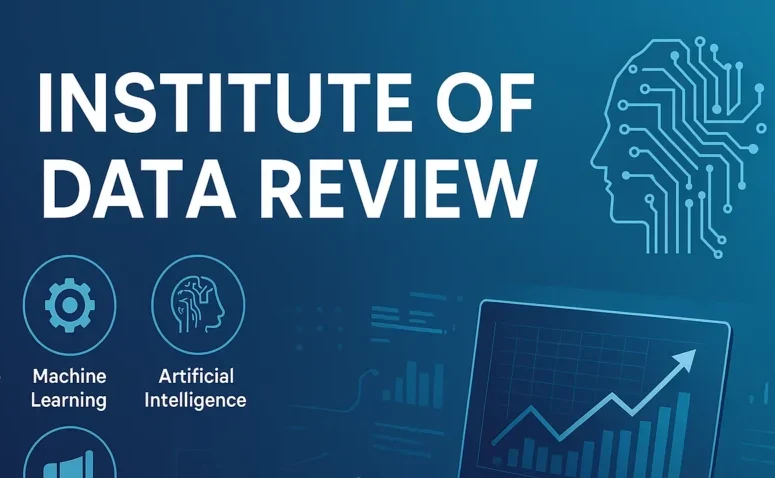 Institute of Data Review: Complete Guide to Programs and Student Experiences