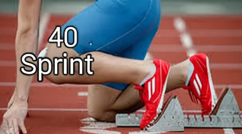 A Complete Guide to Mastering the 40 Sprint